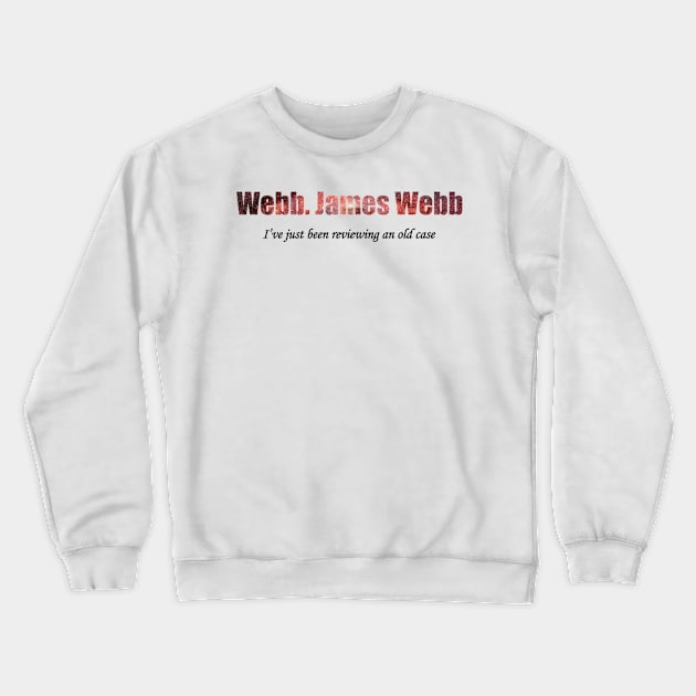 James Webb reviewering (black) Crewneck Sweatshirt by aceofspace
